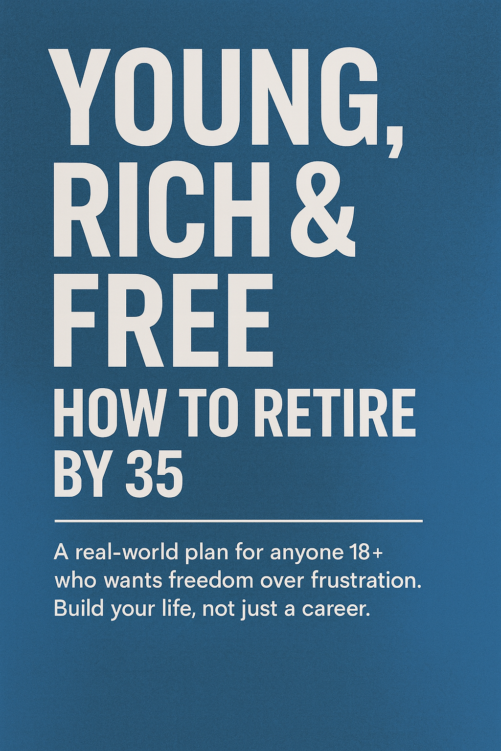 Young Rich Free